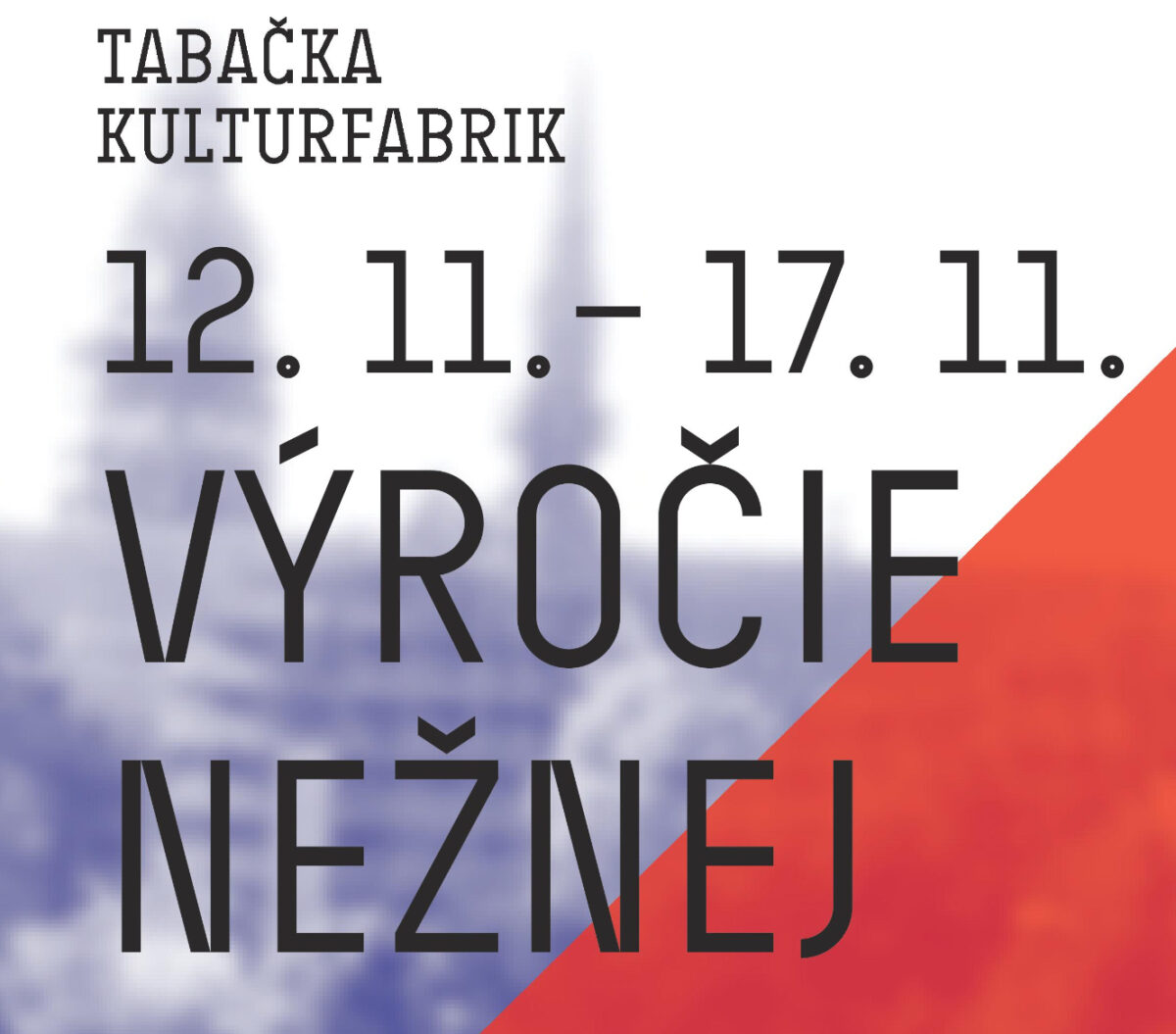 Výročie nežnej v košickej Tabačke je v plnom prúde