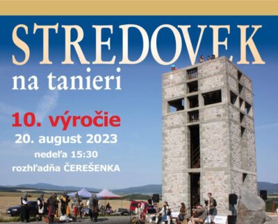Stredovek na tanieri na vyhliadke Čerešenka