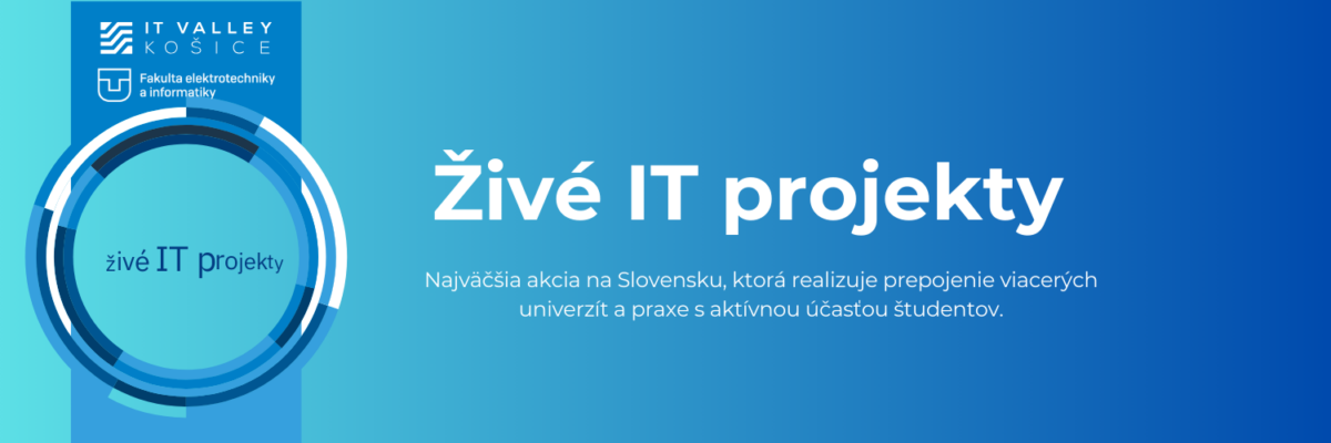 Živé IT projekty sú v plnom prúde. Tento rok je v centre pozornosti región