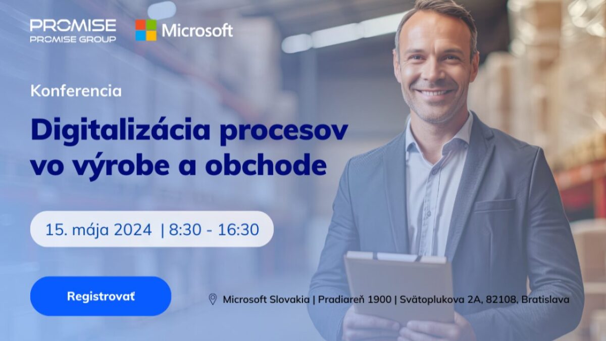 Pozvánka na konferenciu: Digitalizácia procesov vo výrobe a obchode