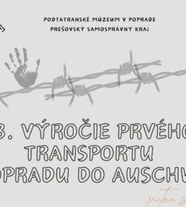 83. výročie prvého transportu z Popradu do Auschwitz