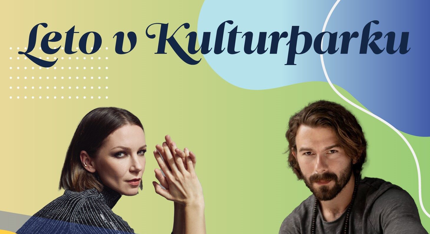 Brány Leta v Kulturparku roztvorí Prútikár Smatanovej a Autnera