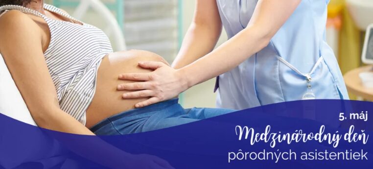 5. máj je Medzinárodným dňom pôrodných asistentiek
