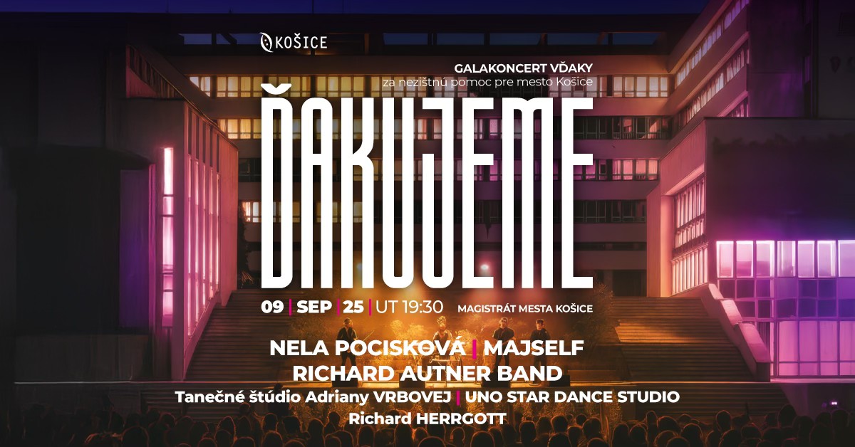 Mesto Košice pozýva na Galakoncert Ďakujeme