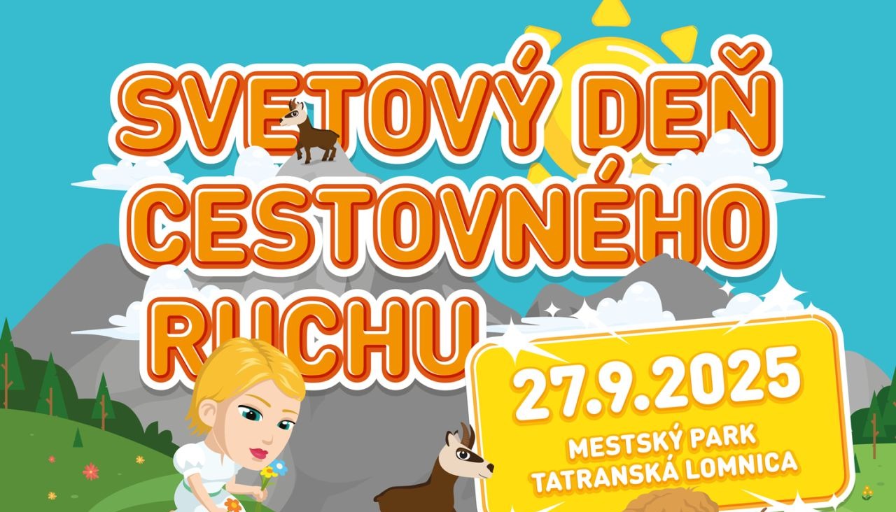 Oslávte Svetový deň cestovného ruchu vo Vysokých Tatrách. Pripravený je bohatý program